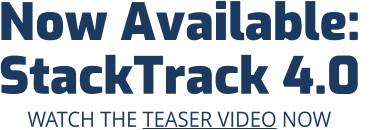 Now Available:  StackTrack 4.0 WATCH THE TEASER VIDEO NOW